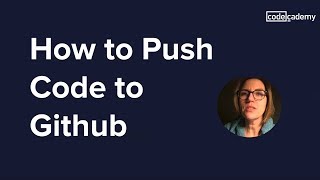 How to Push Code to Github [upl. by Ecnatsnok]