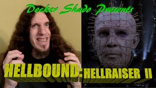 Hellbound Hellraiser II Review [upl. by Ketchan]