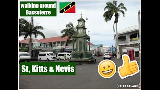 WALKING AROUND BASSETERRE IN ST KITTS amp NEVIS EAST CARRIBEAN ISLAND [upl. by Einiar]