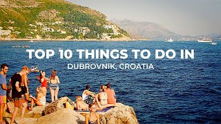 Dubrovnik Croatia  Travel Croatia  Top 10 Must Dos in Dubrovnik [upl. by Yahsel]