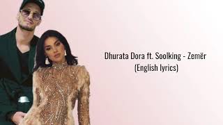 Dhurata Dora ft Soolking English lyrics [upl. by Aitekram595]