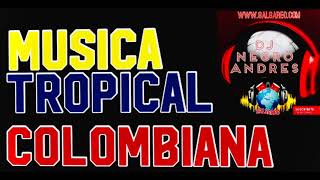 MUSICA TROPICAL COLOMBIANA VOL 1 DJ NEGRO ANDRES [upl. by Dlonyer]