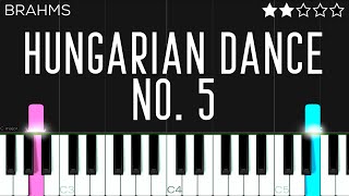 Brahms  Hungarian Dance No 5  EASY Piano Tutorial [upl. by Lunt]