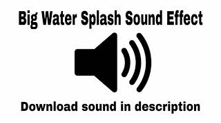 Big Water Splash Sound Effect [upl. by Lumbard]