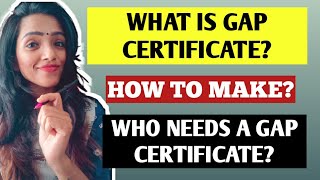 WHAT IS A GAP CERTIFICATE WHO NEEDS A GAP CERTIFICATE  HOW TO APPLY amp WHERE [upl. by Dougie763]