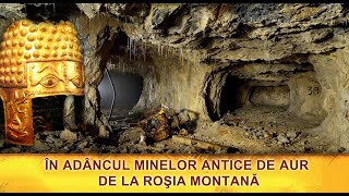 În adâncul minelor antice de AUR de la ROȘIA MONTANĂ  Imagini spectaculoase și informații inedite [upl. by Pippas]