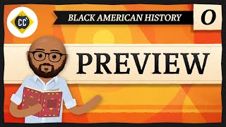 Crash Course Black American History Preview [upl. by Alikam237]