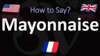 How to Pronounce Mayonnaise CORRECTLY French amp English Pronunciation [upl. by Scibert]