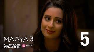 Maaya 3  Episode  5  All Episodes only on JioCinema [upl. by Laurin]