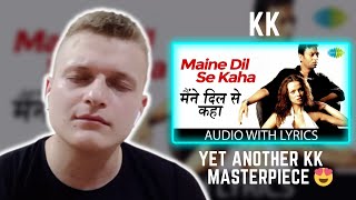 Maine Dil Se Kaha  KK  Foreigner Reaction [upl. by Amiarom101]