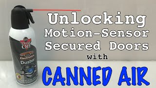 Unlocking MotionSensor Secured Doors With Air Duster [upl. by Viccora]