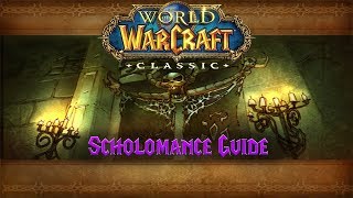 Classic WoW Dungeon Guide Scholomance 5760 [upl. by Ji428]