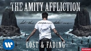 The Amity Affliction  Lost amp Fading Audio [upl. by Adneral433]