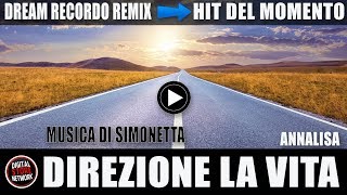 DIREZIONE LA VITA  BASE REMIX [upl. by Puto550]