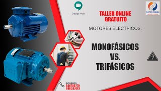 Taller Online Motores Monofásicos vs Trifásicos [upl. by Tess]