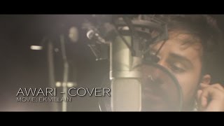 Awari  Ek Villain  Mani  Cover  Male version [upl. by Nired100]