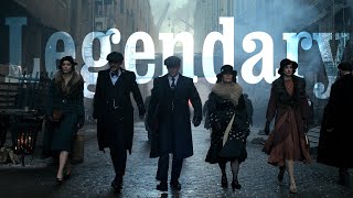 Peaky Blinders  Legendary [upl. by Aronoh]