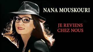 Nana Mouskouri  Je reviens chez nous Audio Officiel [upl. by Elatnahs360]