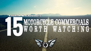 15 Motorcycle Commercials Worth Watching [upl. by Mortie132]