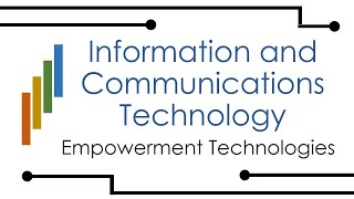 Introduction to ICT Information and Communications Technology  Empowerment Technologies [upl. by Adnoral]