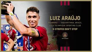 Atlanta United Signing  Luiz Araújo Highlights [upl. by Galan63]