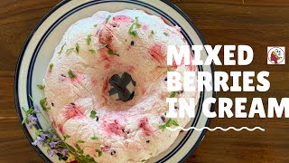 How to make Mixed Berries in Cream in 2021  Easy Method [upl. by Ainesell]