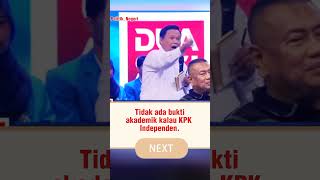 tidak ada bukti akademik kalau KPK independenpolitik kpk independen fyp [upl. by Atsiuqal]