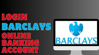 How To Login Barclays Online Banking Account [upl. by Eyt]