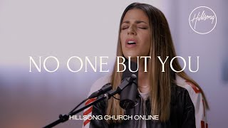 No One But You Church Online  Hillsong Worship [upl. by Ysabel]