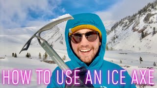 How to Use an Ice Axe  Explained [upl. by Khajeh]