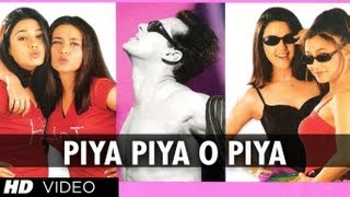 Piya Piya O Piya Full Song  Har Dil Jo Pyar Karega [upl. by Leahcimal]