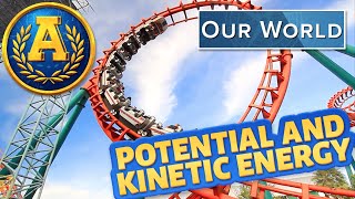 quotOur World Potential and Kinetic Energyquot by Adventure Academy [upl. by Carli304]