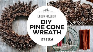 DIY PINE CONE WREATH  Holiday Decor Special [upl. by Giah]