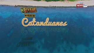 Biyahe ni Drew Be captivated by Catanduanes Full episode [upl. by Othelia]