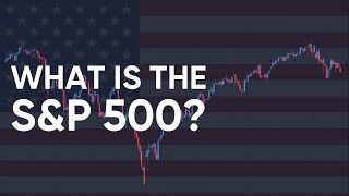 What is the SampP 500 Index and How Can You Trade it [upl. by Ronnoc]