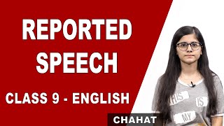 Reported Speech  NCERT  Class 9 English Grammar  CBSE  Tips and Tricks [upl. by Ekusuy]