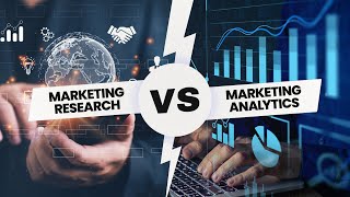 Marketing Research vs Marketing analytics  All you need to know [upl. by Amaleta]