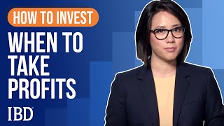 How To Sell Stocks When To Take Profits  Learn How To Invest IBD [upl. by Ellene208]