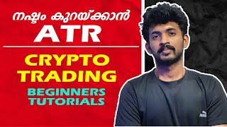 Crypto Currency Trading Malayalam  ATR Indicator  Crypto Currency Malayalam Tutorial Part 9 [upl. by Naryb391]